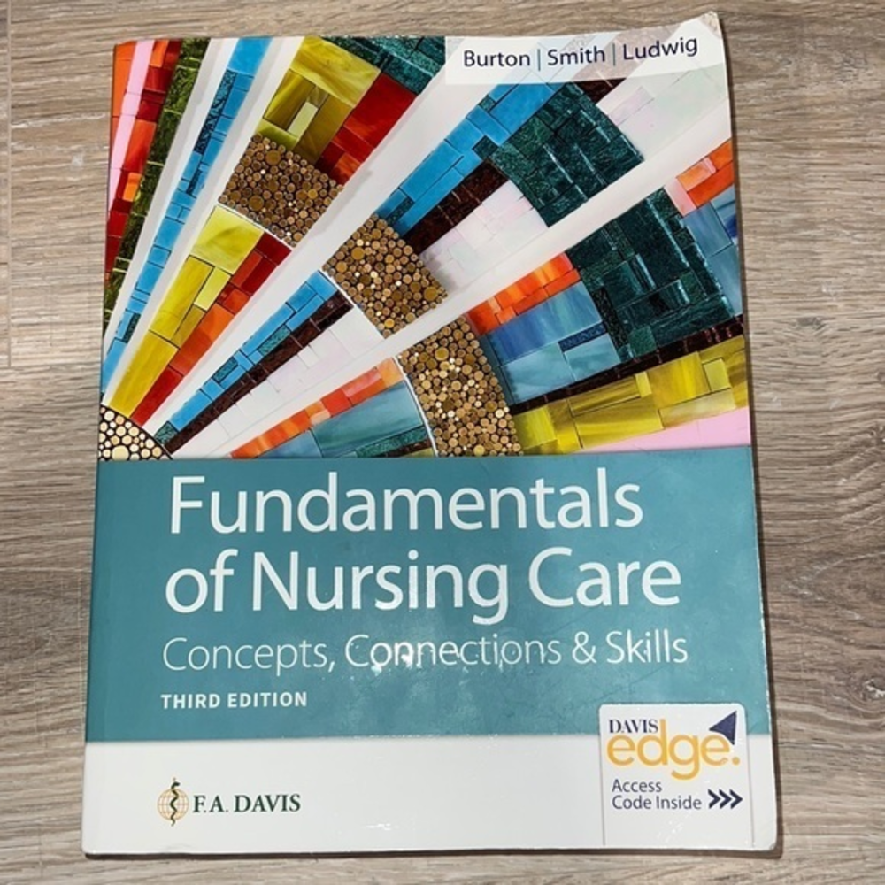 Fundamentals of Nursing Care: Concepts, Connections & Skills Third edition FA